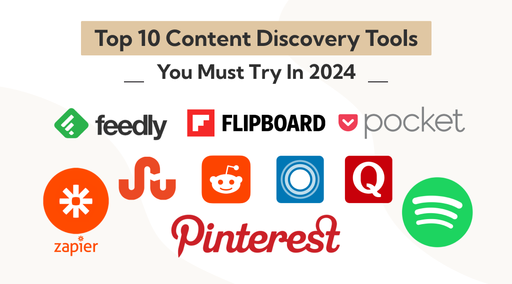 10 Content Discovery Tools To Try in 2024