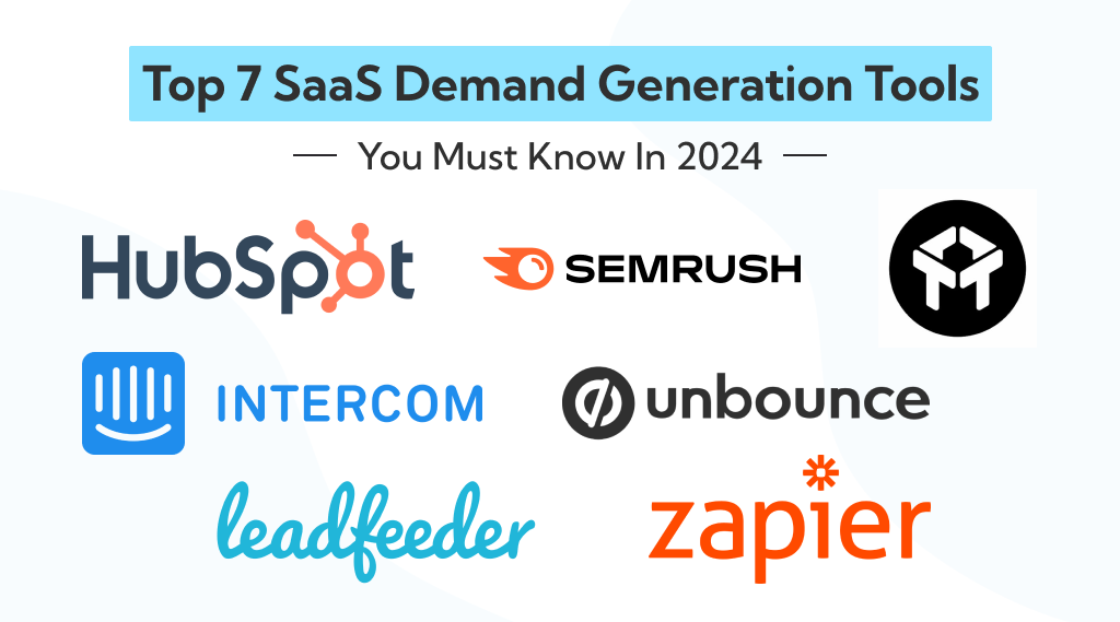 7 Tools For Demand Generation in 2024