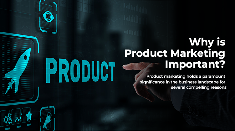 Importance of Product Marketing