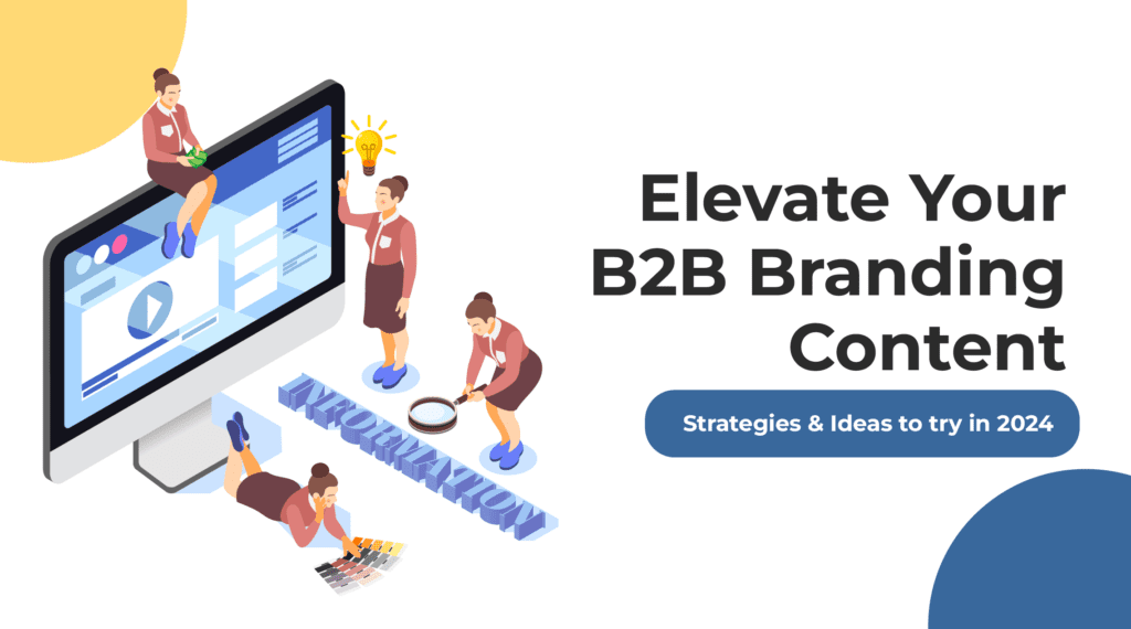 Best B2B Branding Content Strategies Ideas for 2024